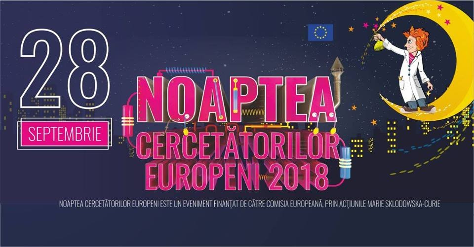 Noaptea Cercetătorilor Europeni 2018