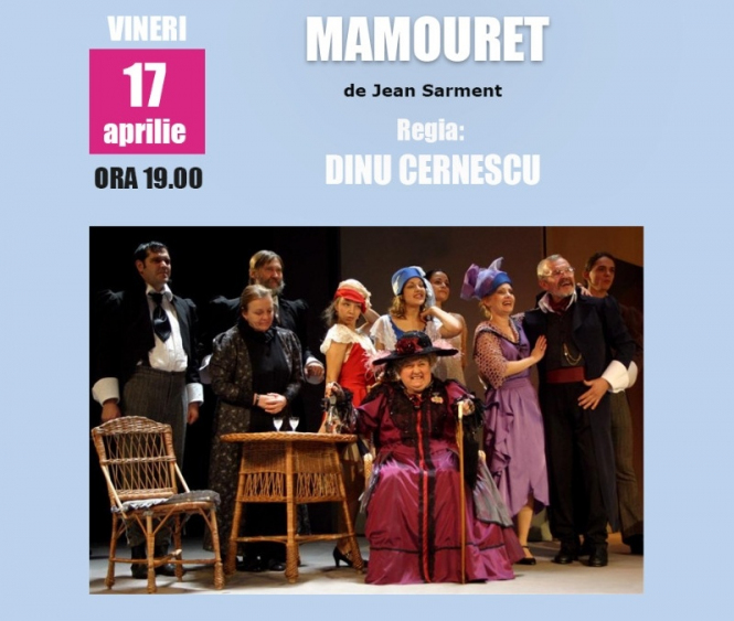 „Mamouret” @ Teatrul Bulandra