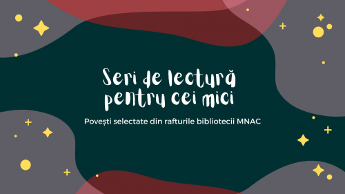 Weekend la MNAC online: Seri de lectură 