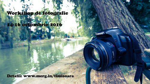 Workshop de fotografie „Învață fotografie și descoperă orașul”