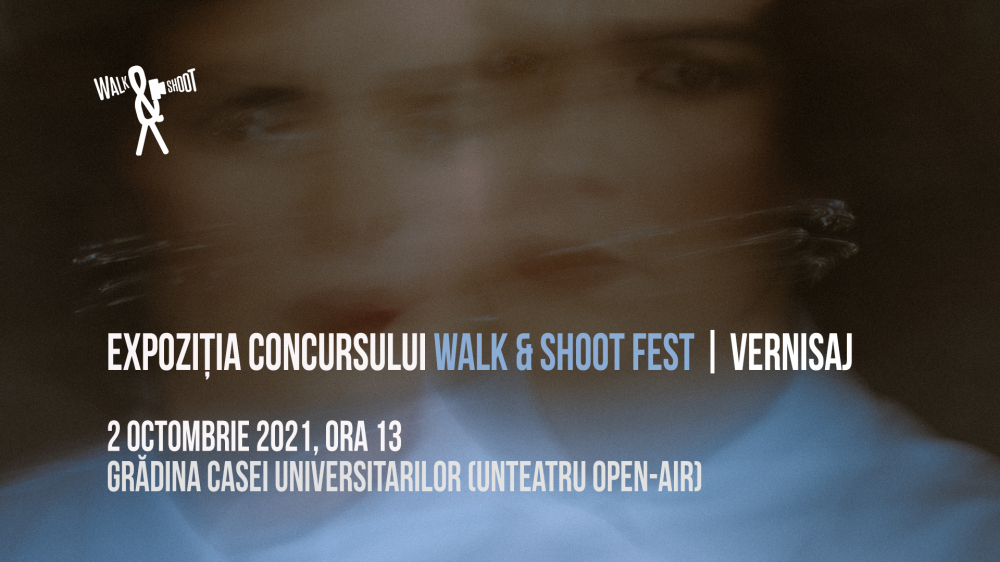 Expoziția Concursului Walk & Shoot Fest | Vernisaj