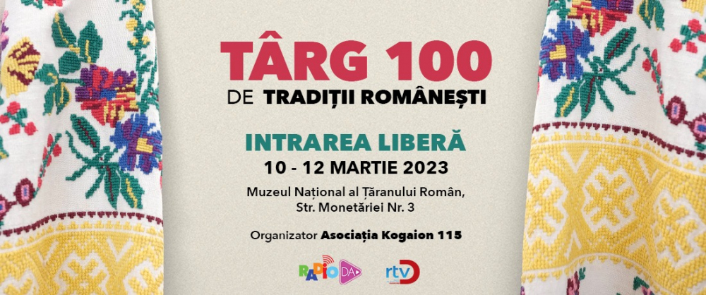 Târgul “100 de Tradiții Românești” @ MȚR