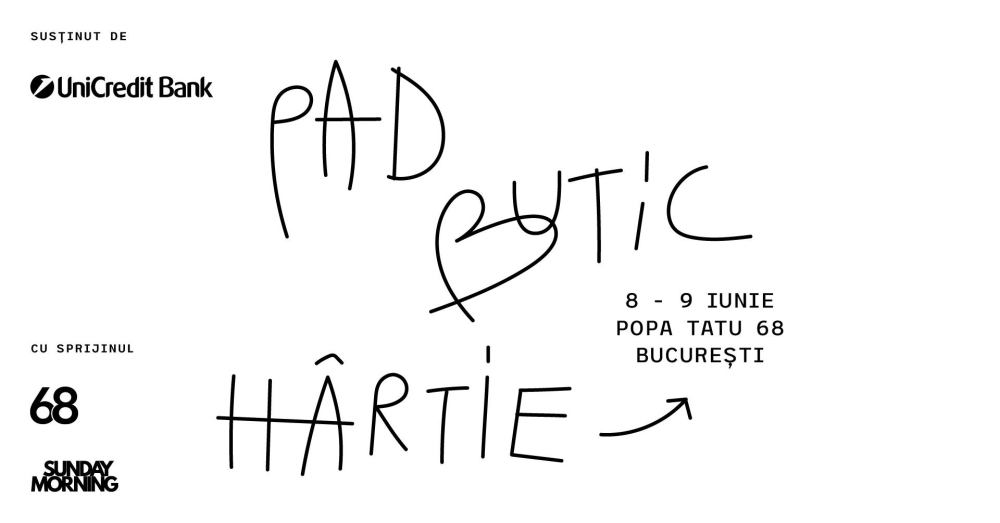 PAD BUTIN / HÂRTIE @ Popa Tatu 68