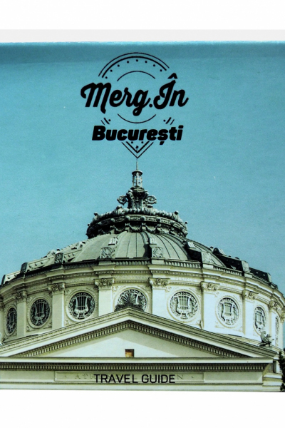 Ghidul și albumul foto Merg.În București 