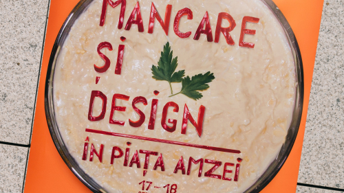Mâncare și Design în Piața Amzei. Galerie foto