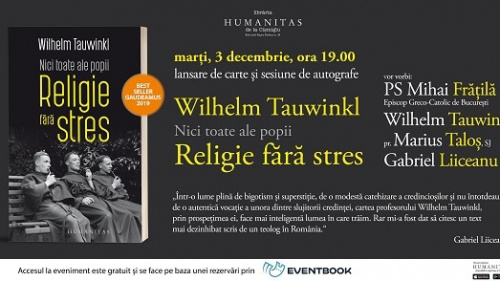 „Nici toate ale popii. Religie fără stres”, de Wilhelm Tauwinkl, în dezbatere la Librăria Humanitas de la Cișmigiu