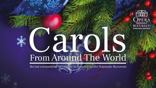 „Carols From Around the World”. Recital Extraordinar de colinde, în foaierul Operei Naționale București