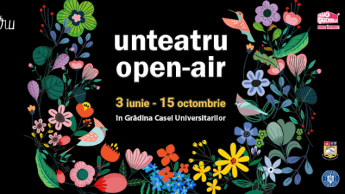 Unteatru open-air 2022 @Grădina Casei Universitarilor